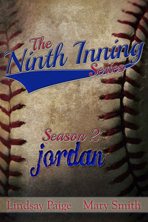 Jordan (Season Two: The Ninth Inning #5) by Lindsay Paige & Mary Smith