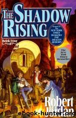 Jordan, Robert by Wheel Of Time 04 - The Shadow Rising