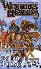 Jordan, Robert by Wheel Of Time 09 - Winter's Heart