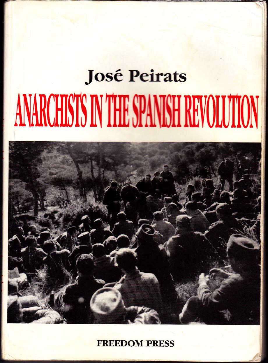 Jose Peirats-Anarchists In The Spanish Revolution -Freedom Press(1990) by Unknown