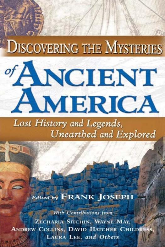 Joseph (Ed.) by Discovering the Mysteries of Ancient America; Lost History & Legends Unearthed & Explored (2006)