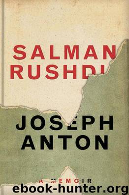 Joseph Anton: A Memoir by Salman Rushdie