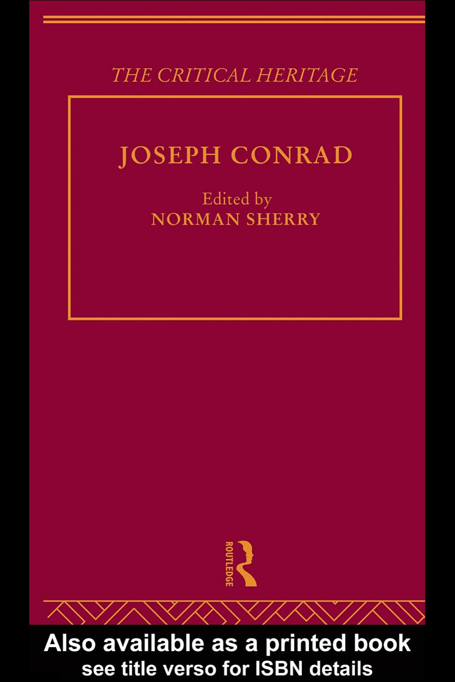 Joseph Conrad (The Critical Heritage Series) by Normand Sherry