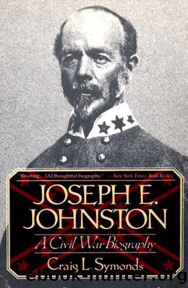 Joseph E. Johnston: A Civil War Biography (Norton Paperback) by Craig L. Symonds