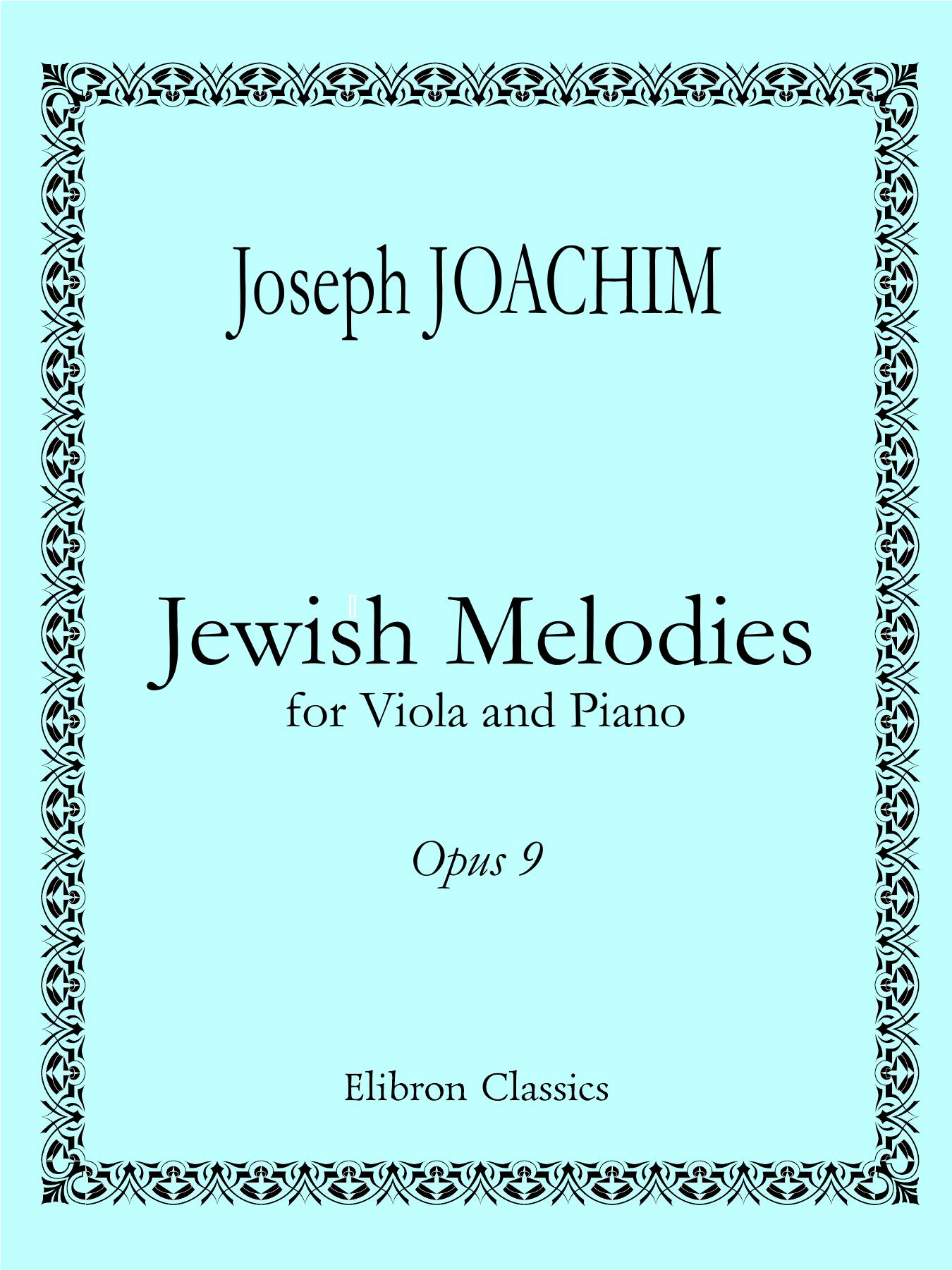 Joseph Joachim Jewish Melodies for Viola and Piano 102344 1 by Unknown