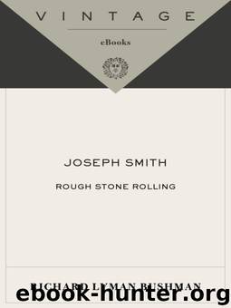 Joseph Smith: Rough Stone Rolling (Vintage) by Richard Lyman Bushman