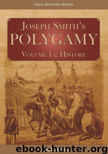 Joseph Smith’s Polygamy: History by Hales Brian C