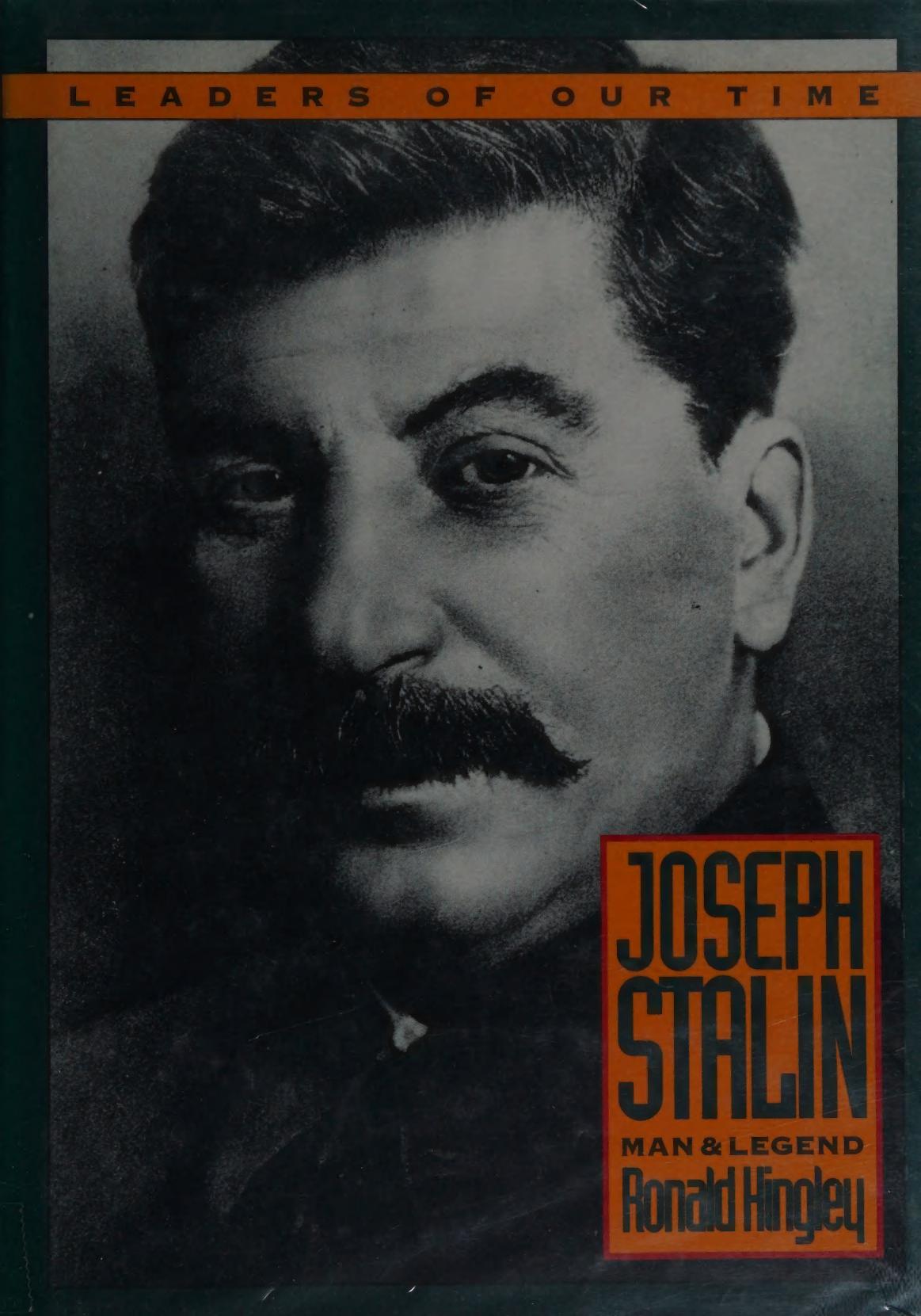 Joseph Stalin - Man and Legend by Ronald Hingley