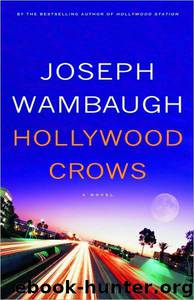 Joseph Wambaugh by Hollywood Crows