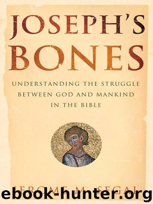 Joseph's Bones by Jerome M. Segal