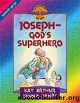 Joseph--God's Superhero (Discover 4 YourselfÂ® Inductive Bible Studies for Kids) by Kay Arthur