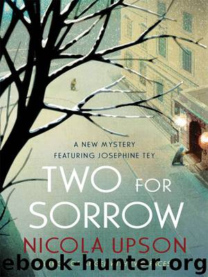 Josephine Tey 03 - Two for Sorrow by Nicola Upson