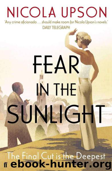 Josephine Tey 04 - Fear in the Sunlight by Nicola Upson