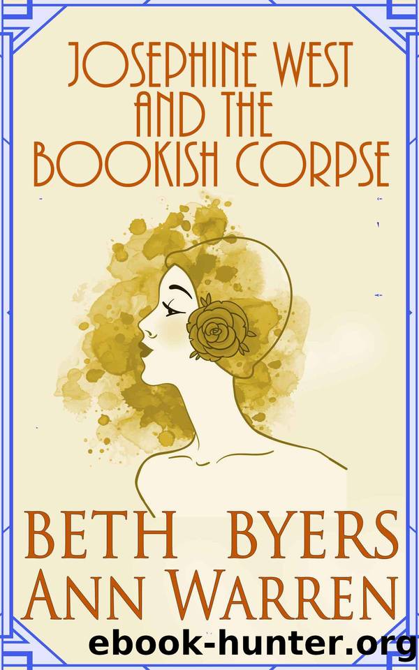 Josephine West & the Bookish Corpse : The Carmel-By-the-Sea Mysteries by Beth Byers & Ann Warren