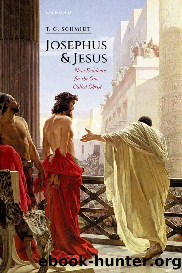 Josephus and Jesus by T. C. Schmidt;
