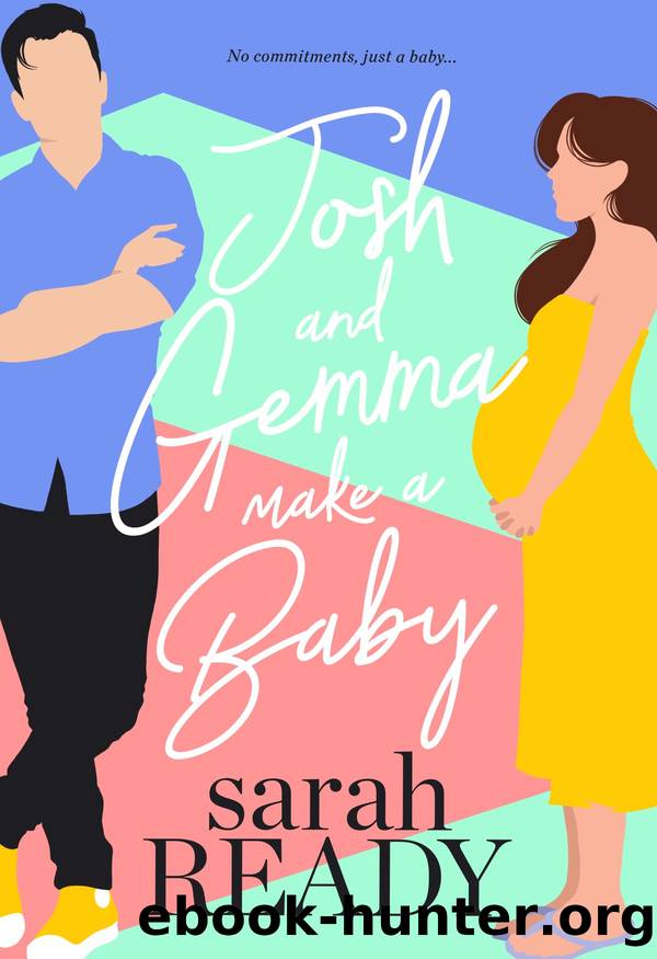 Josh and Gemma Make a Baby by Sarah Ready