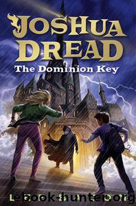 Joshua Dread The Dominion Key by Lee Bacon