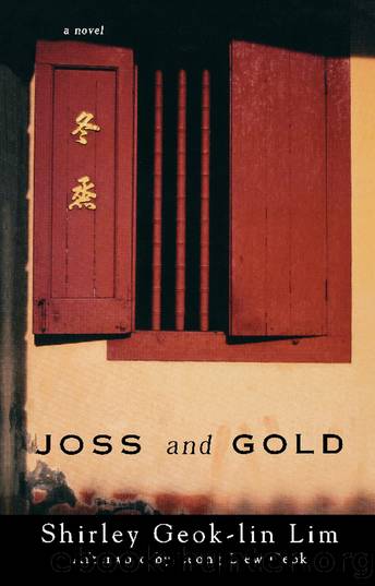Joss and Gold by Shirley Geok-lin Lim