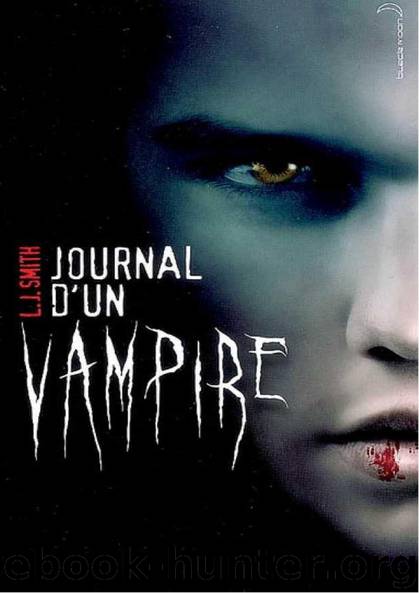 Journal d'un vampire - Tome 1 (Pas relu) by L.J. Smith