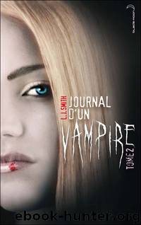 Journal d'un vampire - Tome 2 (Pas relu) by L.J. Smith