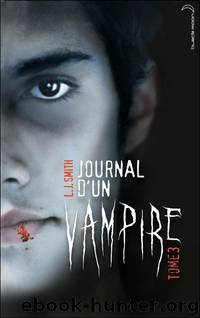Journal d'un vampire - Tome 3 (Pas relu) by L.J. Smith