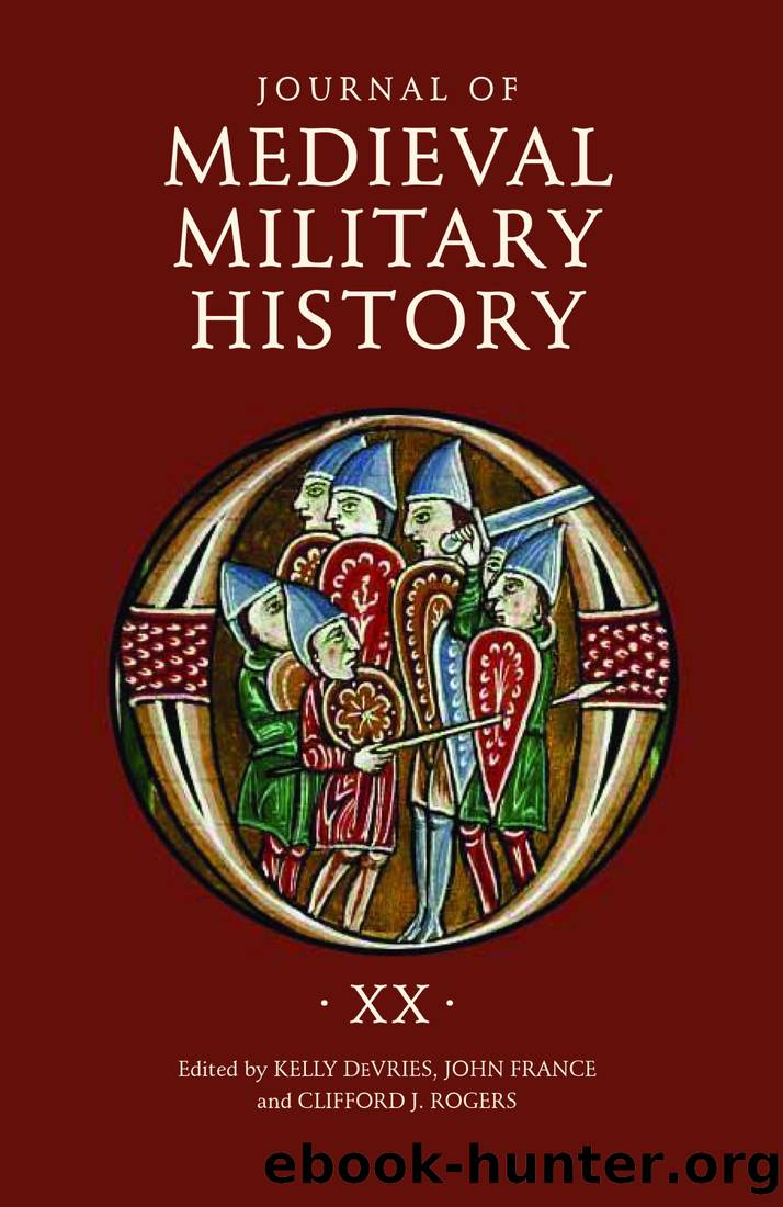 Journal of Medieval Military History by Kelly DeVries;Clifford J. Rogers;John France;