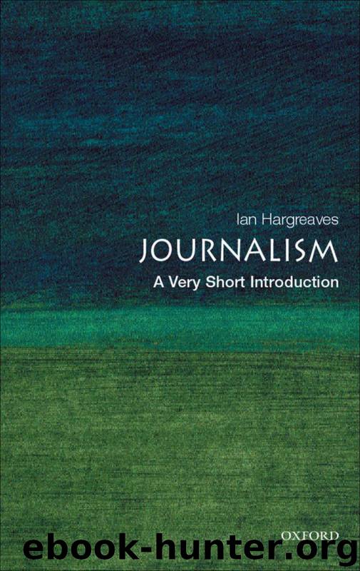 Journalism by Hargreaves Ian;