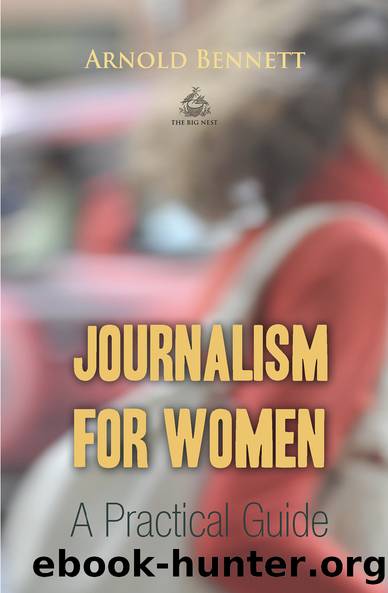 Journalism for Women: A Practical Guide (Business Library) by Arnold Bennett