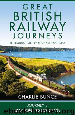 Journey 3: Buxton to London (Great British Railway Journeys, Book 3) by Bunce Charlie