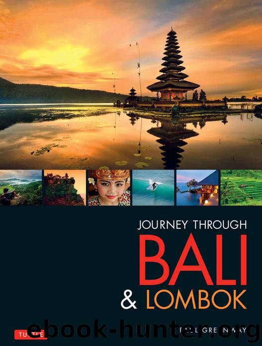 Journey Through Bali & Lombok by Greenway Paul
