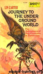 Journey To The Underground World by Lin Carter