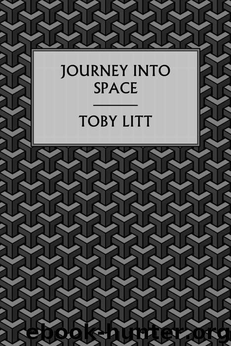 Journey into Space by Toby Litt