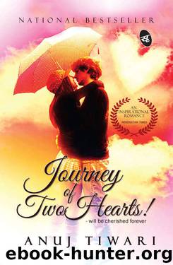 Journey of Two Hearts: Will be Cherished Forever by Anuj Tiwari