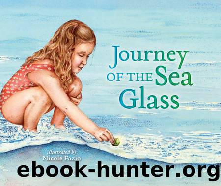 Journey of the Sea Glass by Nicole Fazio