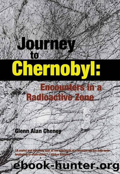 Journey to Chernobyl by Glenn Cheney