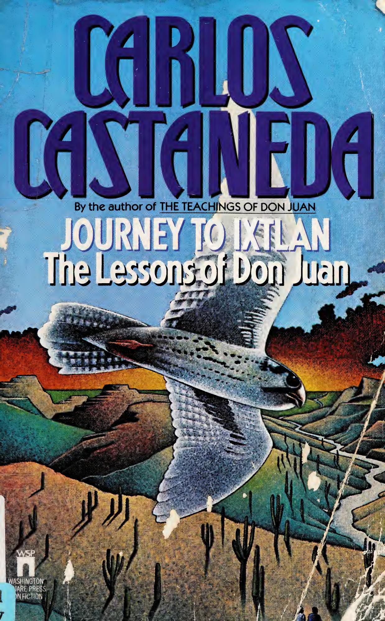 Journey to Ixtlan by Carlos Castaneda