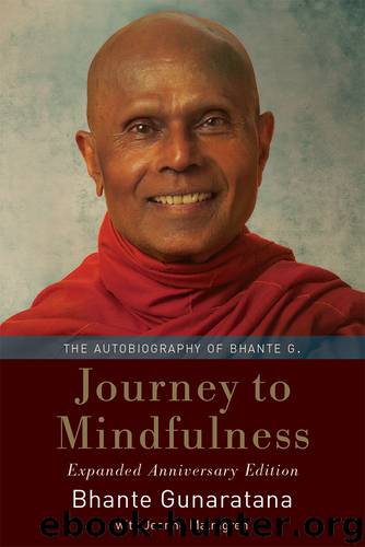 Journey to Mindfulness by Gunaratana