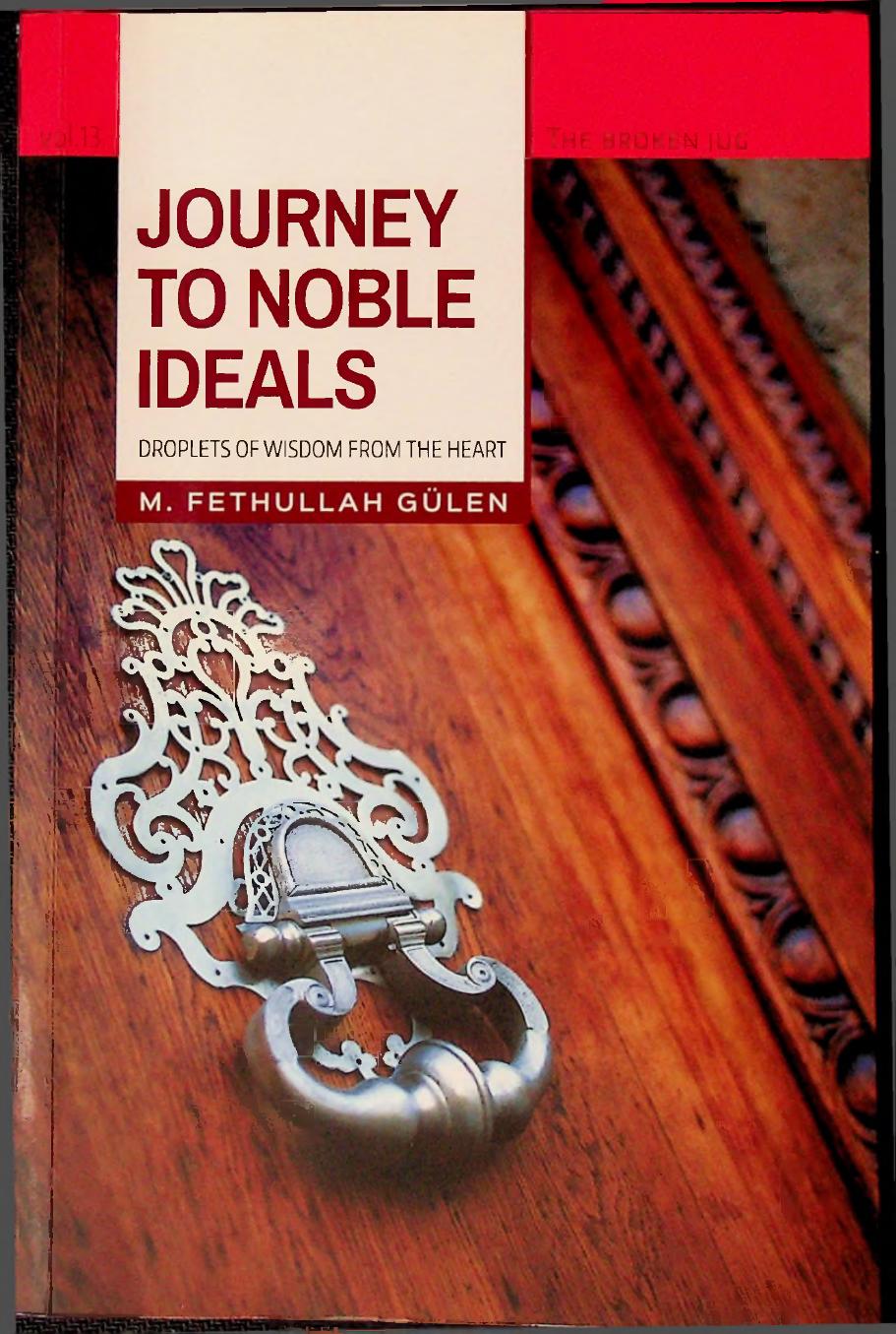 Journey to Noble Ideals - Droplets of Wisdom from the Heart by Fethullah Gulen