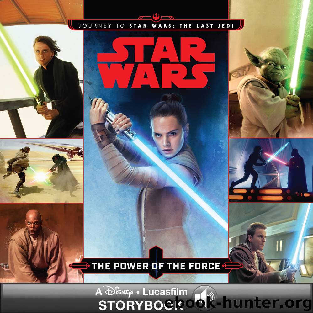 Journey to Star Wars: The Last Jedi: The Power of the Force by Disney Book Group