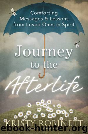 Journey to the Afterlife by Kristy Robinett