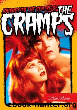 Journey to the Centre Of The Cramps by Dick Porter