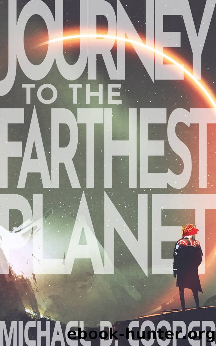 Journey to the Farthest Planet by Michael D. Cooper
