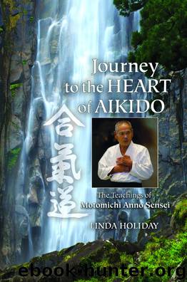 Journey to the Heart of Aikido by Linda Holiday
