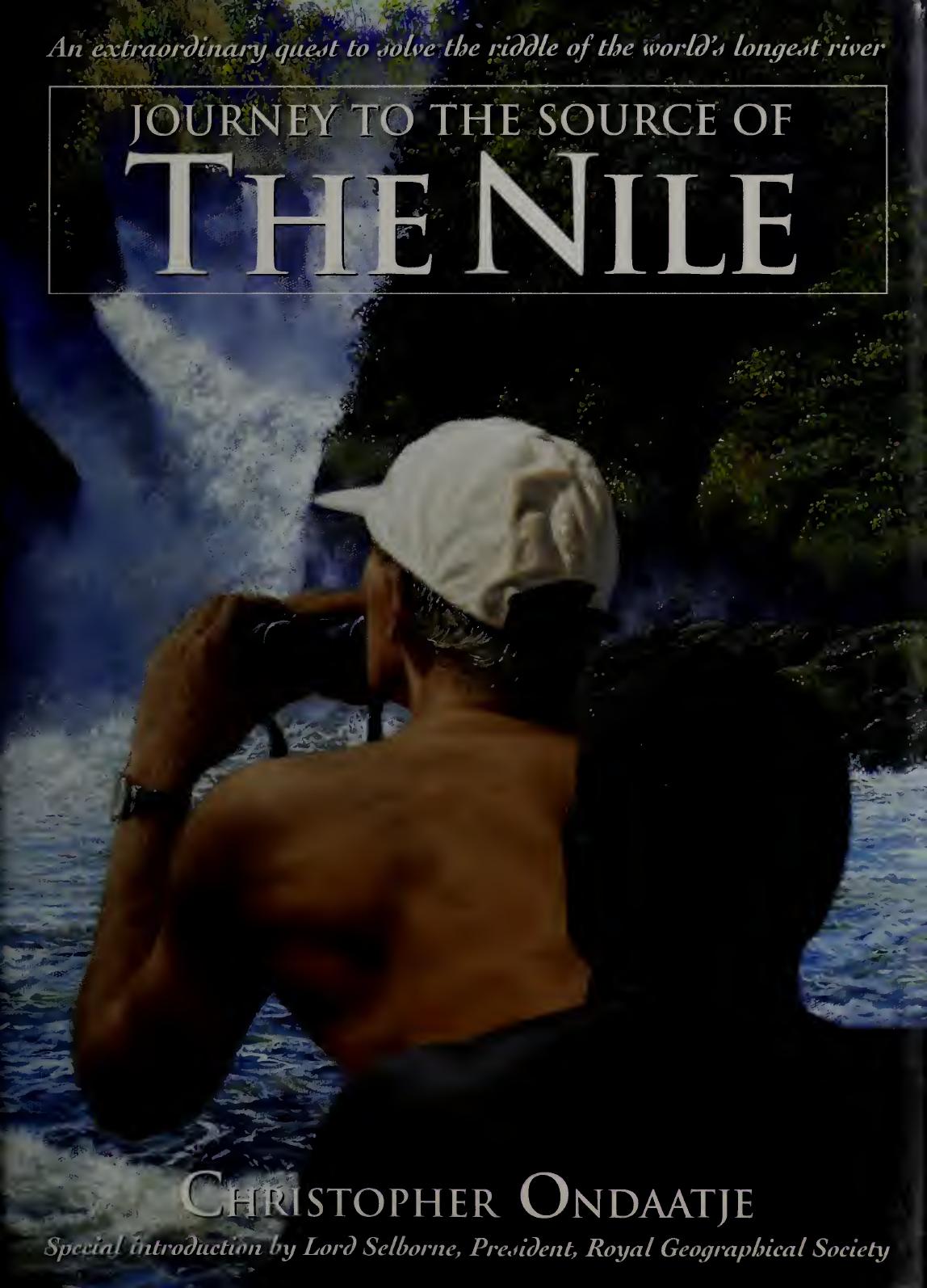 Journey to the source of the Nile by Ondaatje Christopher