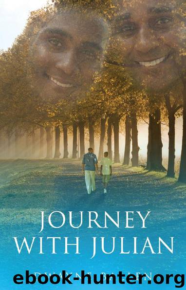Journey with Julian by Dwayne Ballen