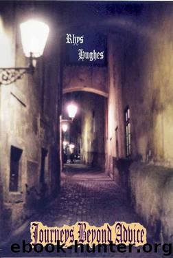 Journeys Beyond Advice [S.S. Col.] by Hughes Rhys