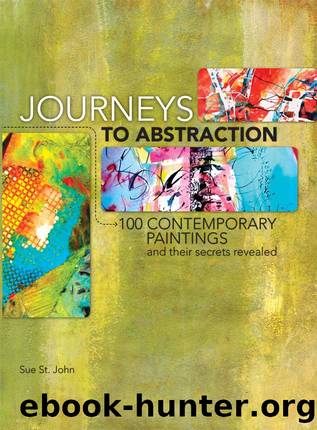 Journeys To Abstraction by Sue St. John