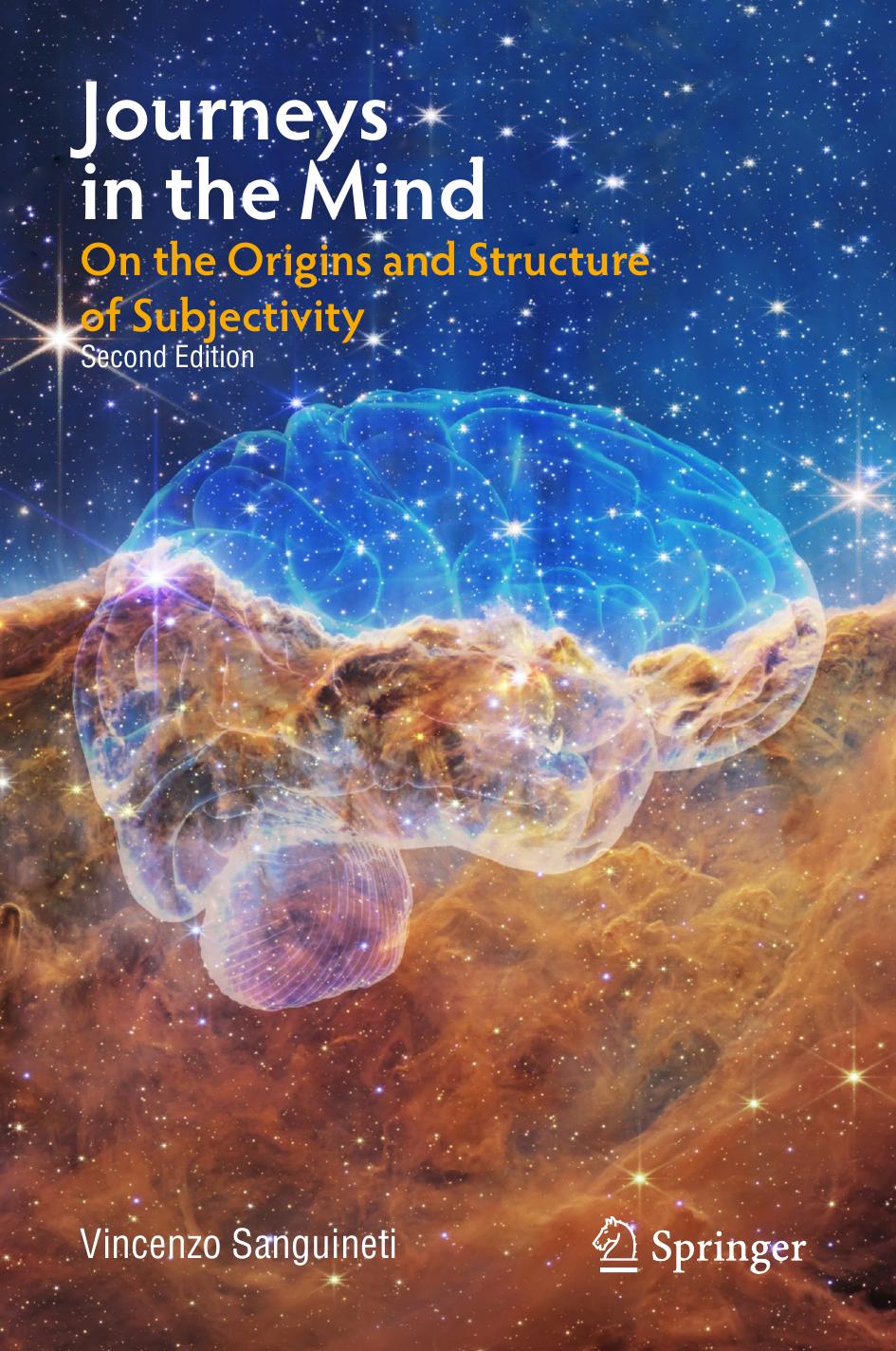 Journeys in the Mind: On the Origins and Structure of Subjectivity by Vincenzo Sanguineti