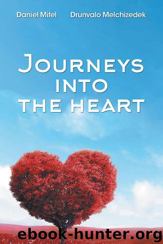 Journeys into the Heart by Drunvalo Melchizedek