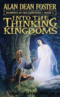 Journeys of the Catechist #02 - Into the Thinking Kingdoms by Alan Dean Foster